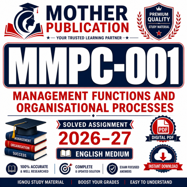 MMPC-001 Management Functions and Organisational Processes Solved Assignment 2026–27 English Medium PDF for IGNOU MBA