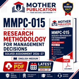 MMPC-015 Solved Assignment 2026-27 in English | Research Methodology for Management Decisions PDF