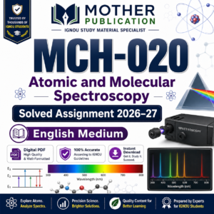 MCH-020 Solved Assignment 2026-27 in English | Atomic and Molecular Spectroscopy
