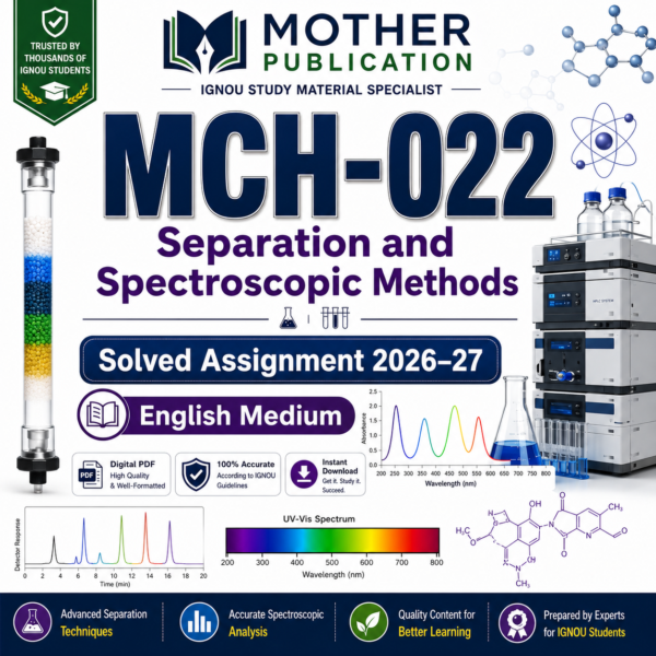 MCH-022 Solved Assignment 2026-27 in English | Separation and Spectroscopic Methods