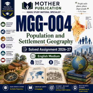 MGG-004 Solved Assignment 2026-27 in English | Population and Settlement Geography