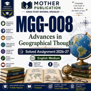MGG-008 Solved Assignment 2026-27 in English | Advances in Geographical Thought