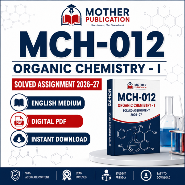 MCH-012 Solved Assignment 2026-27 in English | Organic Chemistry - I
