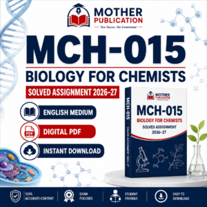 MCH-015 Solved Assignment 2026-27 in English | Biology for Chemists