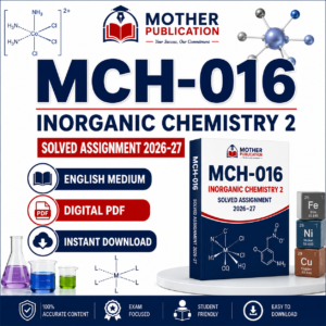 MCH-016 Solved Assignment 2026-27 in English | Inorganic Chemistry 2