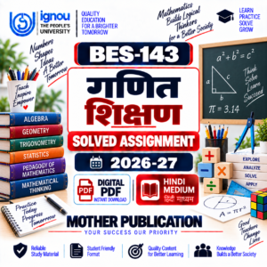 BES-143 गणित शिक्षण Solved Assignment 2026-27 Hindi Medium Digital PDF