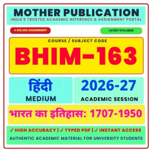 BHIM-163 Solved Assignment 2026-27 Hindi | भारत का इतिहास: 1707-1950