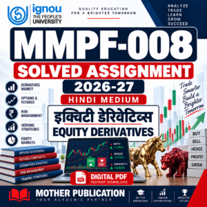 MMPF-008 Solved Assignment 2026-27 in Hindi Equity Derivatives